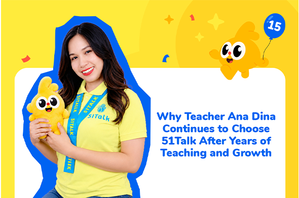 Discover how Teacher Ana Dina transformed eight years of teaching with 51Talk into a journey of personal growth, educational achievement, and family milestones.